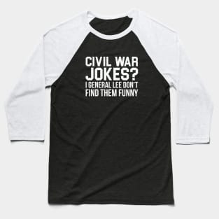 Civil War Joke Baseball T-Shirt